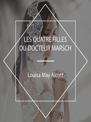 cover image of Les Quatre filles du docteur Marsch